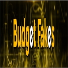 Budget Fakes