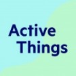 Active Things