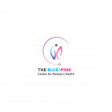 The Blue-Pink Center for Women's Health