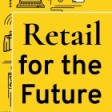 Retail For the Future